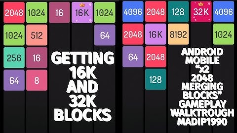 Getting 16k and 32k blocks - Android Mobile “x2 2048 merging blocks” gameplay walktrough Madip1990