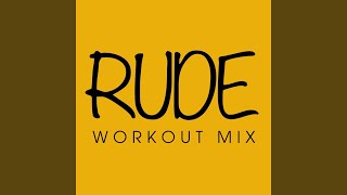 Rude (Extended Workout Mix)