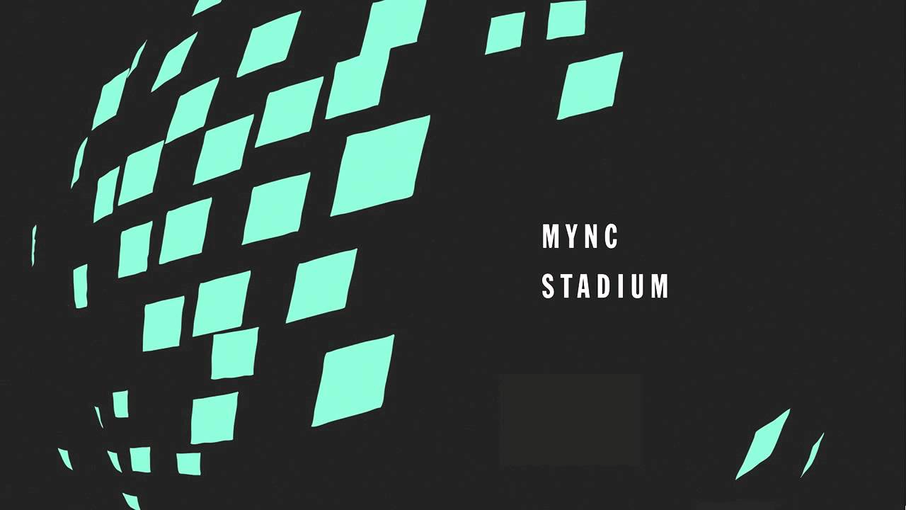 FLYEYE108: MYNC | Stadium