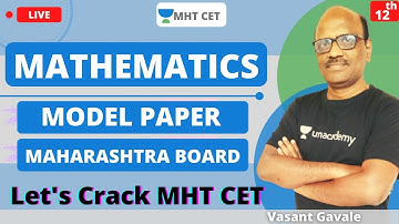 Unacademy MHT CET | Model Paper | Mathematics | Vasant Sir
