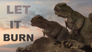 LET IT BURN - TARBOSAURUS