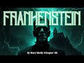 1.5x Speed Frankenstein – Chapter 10 | Audiobook by Mary Shelley