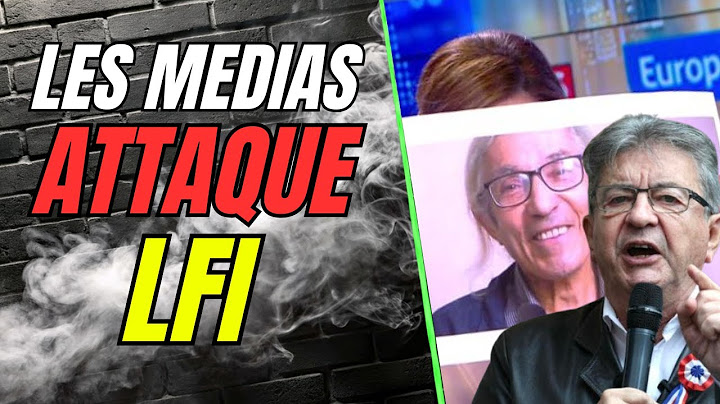 Les médias attaquent LFI : décryptage d'une offensive médiatique ?