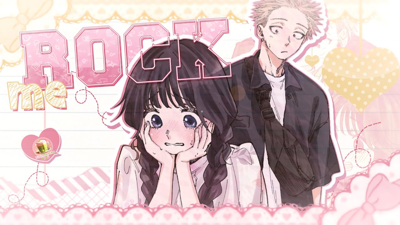 [P🍵T] Rock Me || FULL MEP