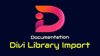 How to import layouts in Divi library and pages