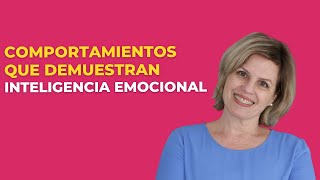 🎯Comportamientos que demuestran inteligencia emocional