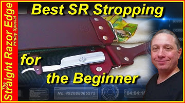 Best Straight Razor Stropping For The Beginner, The Straight Razor Edge Friday Special