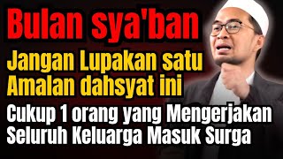 Download Lagu Jangan Lupakan Amalan ini di BULAN SYA'BAN | Ust Adi Hidayat  MP3