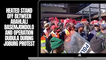 Heated stand off between Operation Dudula and Abahlali Basemjondolo during Joburg protest