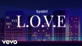 Syabil - L.O.V.E | OST 'Melur Untuk Firdaus'
