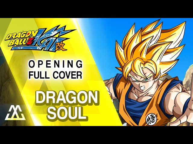 Dragon Ball Kai Opening Full -  Dragon Soul (Cover) class=