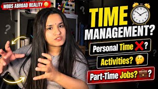 Personal time nahi hoga? Extra curricular? Part time jobs?| Time Management  #neet2026 #mbbsabroad