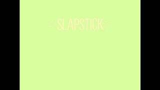 Video thumbnail of "Slapstick - eighteen"
