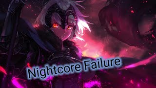 Nightcore ~ Failure