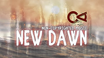 New Dawn | No Copyright Music | Free To Use