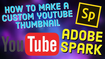 Custom Thumbnails Youtube - How to Make Easy (FREE) Adobe Spark