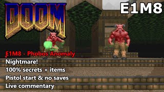 Doom: E1M8 (Phobos Anomaly) - Nightmare! 100% Secrets + Items