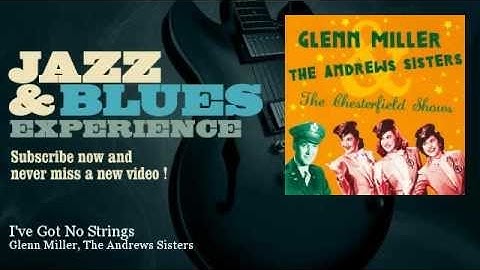 Glenn Miller, The Andrews Sisters - I