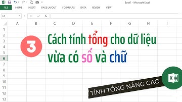 3 cách tính tổng dữ liệu vừa có số và chữ - Tính tổng nâng cao trong excel