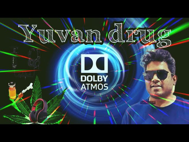 U1#drugs #painkiller Yuvan Shankar Raja love feel song 5.1stereo song DOLBY ATMOS🎼 class=