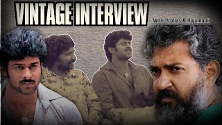 Rare Vintage Interview: SS Rajamouli and Prabhas | Part 5