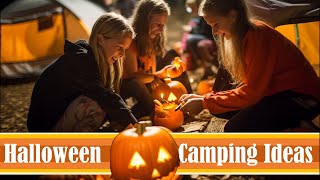 Tips | Five Halloween Camping Ideas to Connect with Nature and Loved Ones