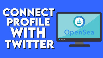 How To Connect Your Opensea Profile With Your Twitter