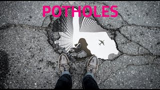 POTHOLES