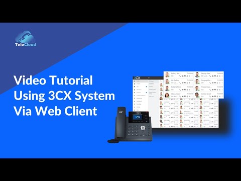 3CX Web Client Full Tutorial