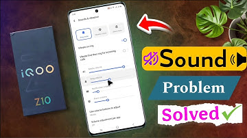 How to Fix Sound Problem on iQOO Z10 | Iqoo Z10 Speaker Not Working