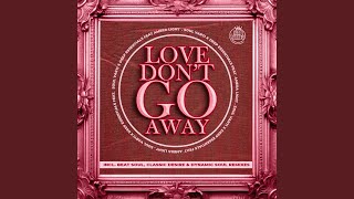 Love Don't Go Away (Classic Desire Instrumental)