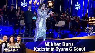 Nükhet Duru - KADERİMİN OYUNU & GÖNÜL