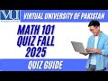 VU Math 101 Quiz | Fall 2025 | LMS Quiz Attempt Demo | Quiz Pattern & Question Types| Virtual Uni