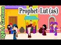 Prophet Stories LUT (AS) | Islamic Cartoon | Quran Stories | Islamic Children Kids Videos - Ep 07