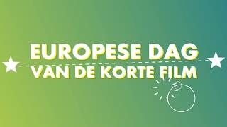 Europese Dag Van De Korte Film 2016 Trailer
