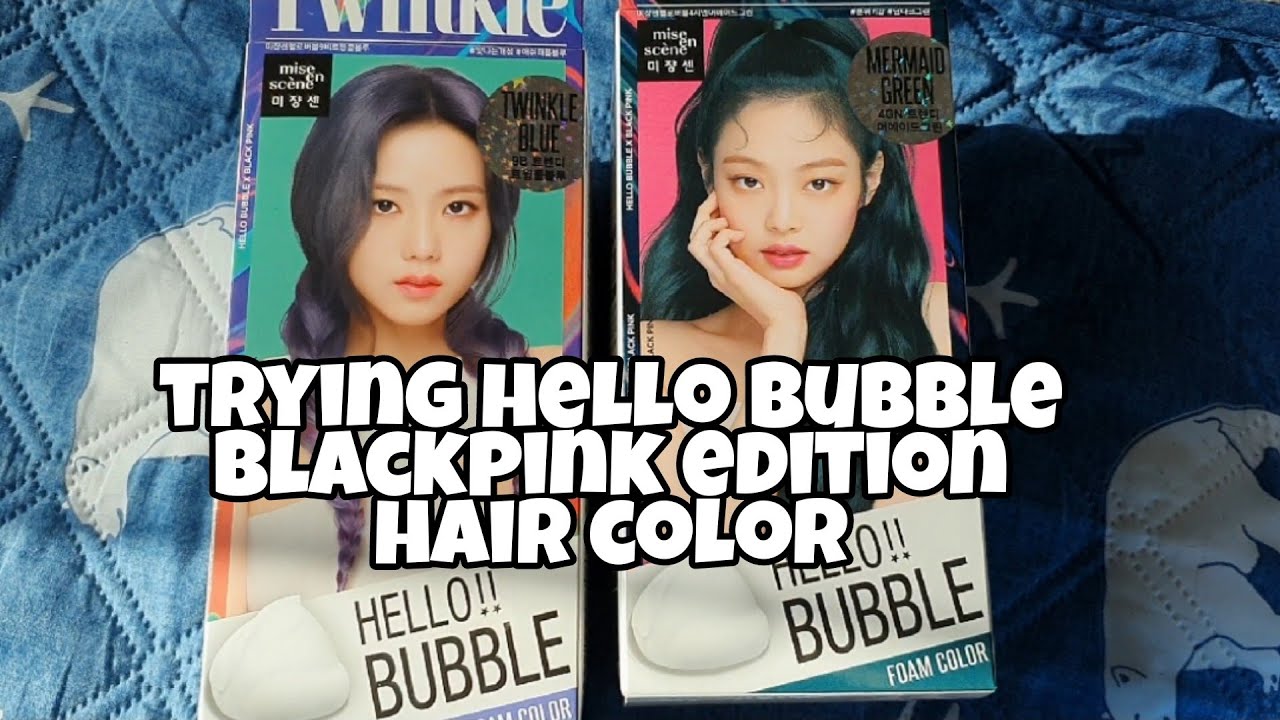 hello bubble hair color blackpink edition YouTube