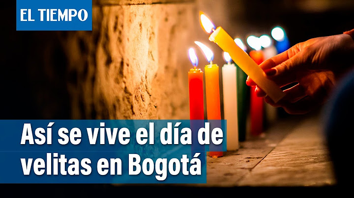 Les mostramos como se vive el día de velitas en Bogotá | El Tiempo