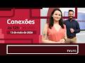 CONEXÕES | 13.05.26