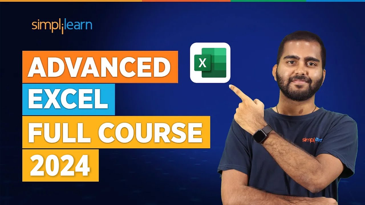 🔥Advanced Excel Full Course 2024 🔴LIVE | Excel Tutorial For Beginners | Excel Training | Simplilearn