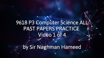 CS P3 All 9618 Past Papers + Specimen Practice (Part 1 of 4)