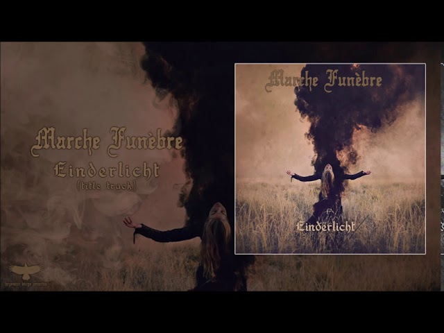 Watch MARCHE FUNÈBRE - Einderlicht (Doom Metal) on YouTube Watch MARCHE FUNÈBRE - Einderlicht (Doom Metal) on YouTube