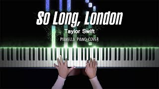 Taylor Swift - So Long, London | Piano Cover by Pianella Piano by Jova Musique - Pianella Piano 6,253 views 3 weeks ago 4 minutes, 34 seconds