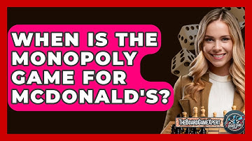 When Is The Monopoly Game For McDonald