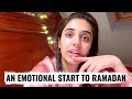 An emotional start to Ramadan... | Ramadan Vlog