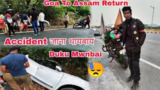 Goa To Assam Return | Accident जाना थोयबाय Next Ride Start Angni Mobile Ma Jakhw