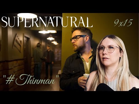 Supernatural S09E15 - "#Thinman" Reaction
