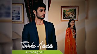 swara sanskar sad song 😢 || swaragini status || jubin nautiyal || tumhi aana || sad love story