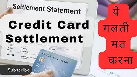 Credit card settlement kaise kare | Credit Card 💳  | Save 💰