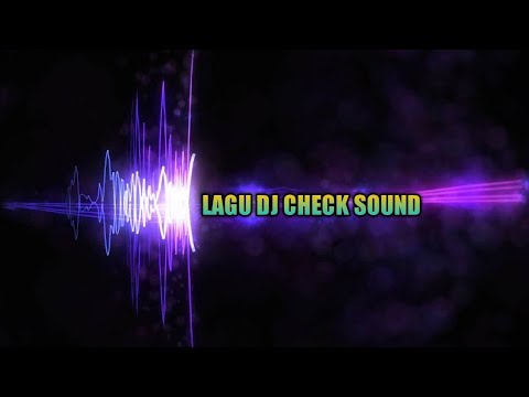 lagu-dj-cek-sound-#3