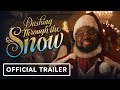 Dashing Through The Snow - Official Trailer (2023) Ludacris, Teyonah Parris, Lil Rel Howery